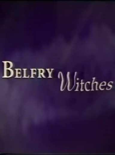 Belfry Witches