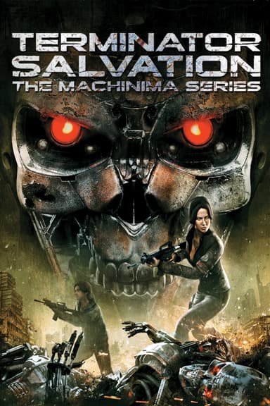 Terminator Salvation: The Machinima Series
