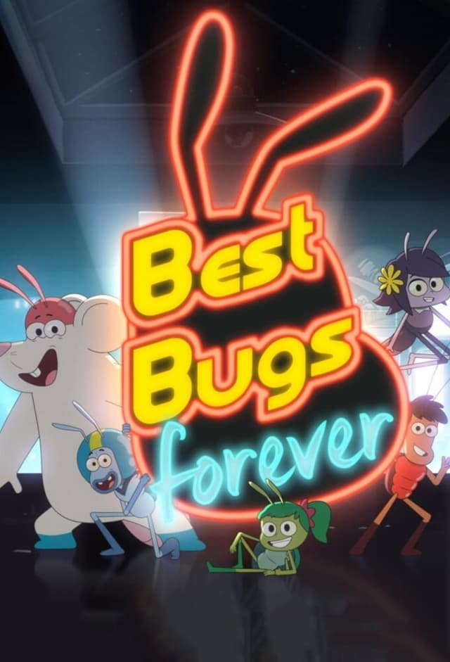 Best Bugs Forever