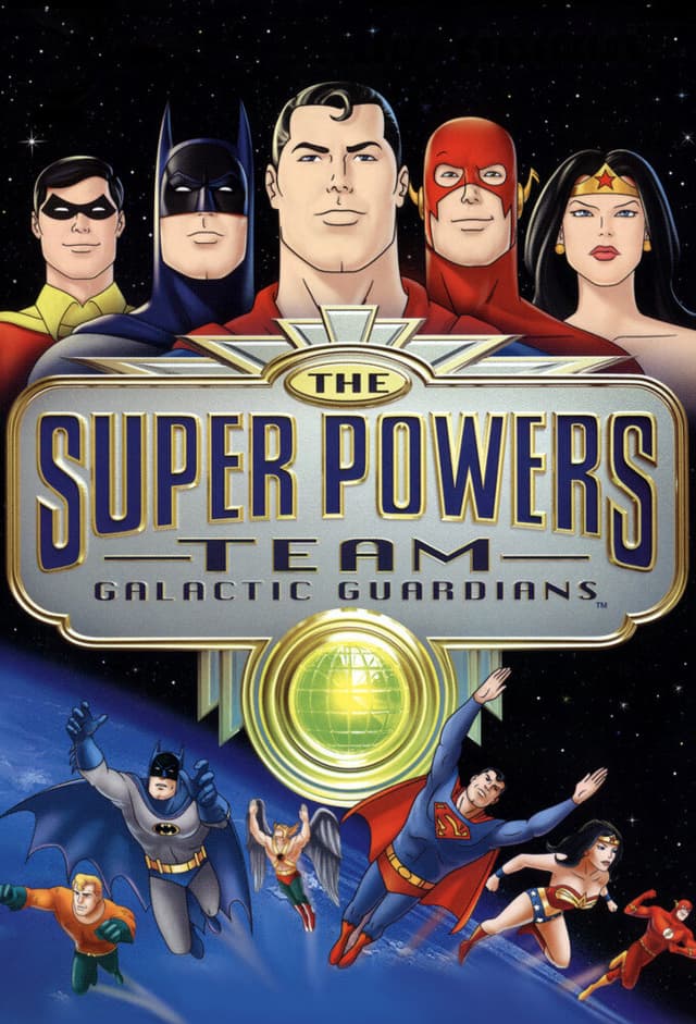 The Super Powers Team: Galactic Guardians