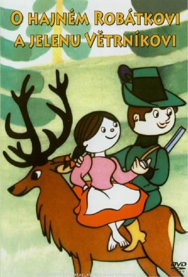 O hajném Robátkovi a jelenu Větrníkovi