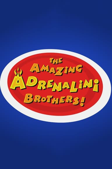 The Amazing Adrenalini Brothers