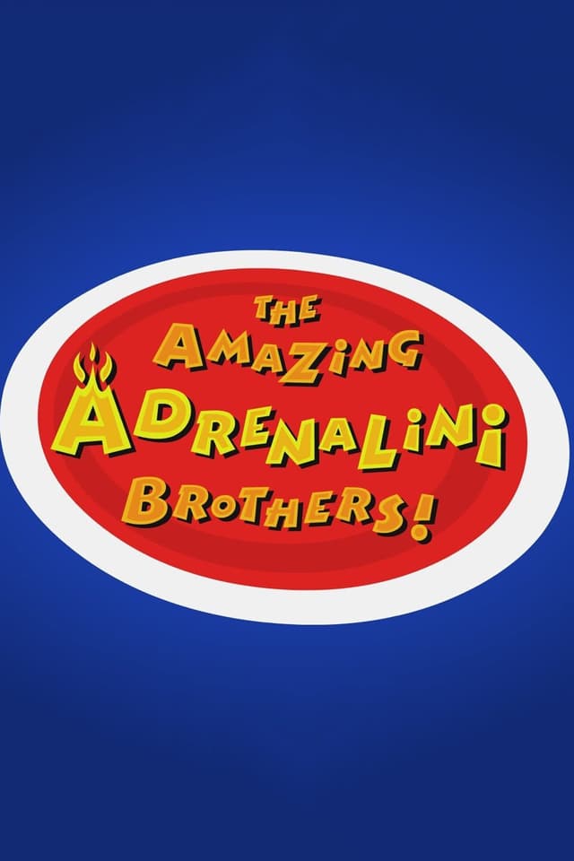 The Amazing Adrenalini Brothers