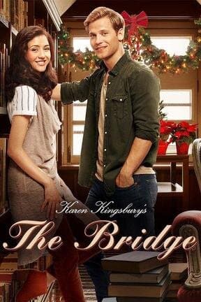 Karen Kingsbury's The Bridge