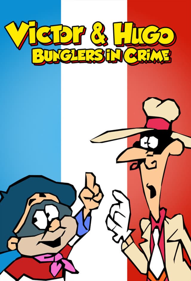 Victor & Hugo: Bunglers in Crime