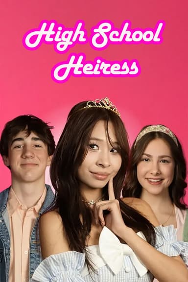 High School Heiress