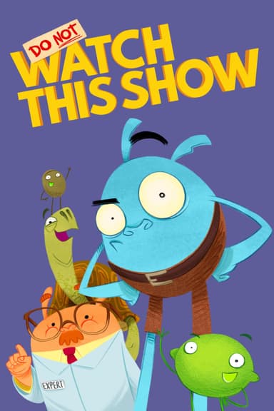 Do Not Watch This Show
