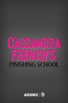 Cassandra French's Finishing School